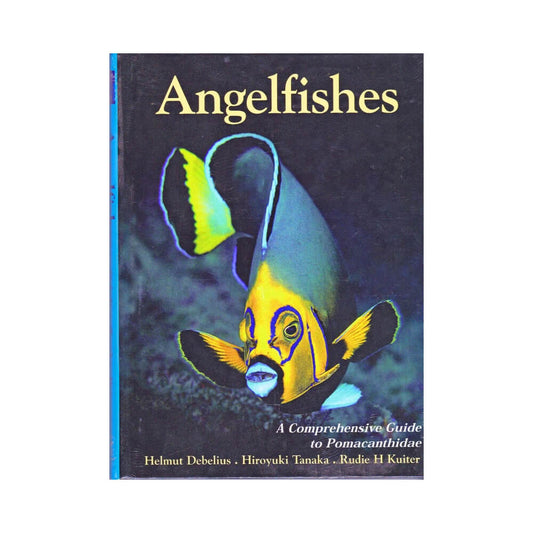 TMC Angelfishes: A Comprehensive Guide to Pomacanthidae Aquarium Book